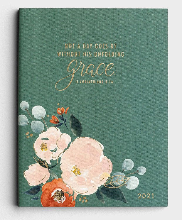 Not A Day Goes By Without His Unfolding Grace Weekly Planner 2021