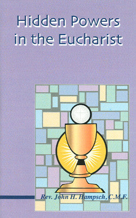 Hidden Powers in the Eucharist