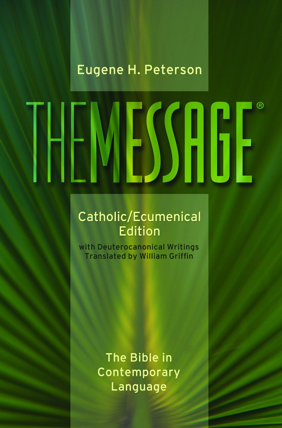 El Mensaje: Edición Católica/Ecuménica: La Biblia en Lenguaje Contemporáneo