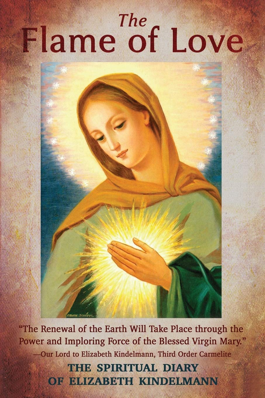 The Flame of Love- Spiritual Diary of Elizabeth Kindelmann