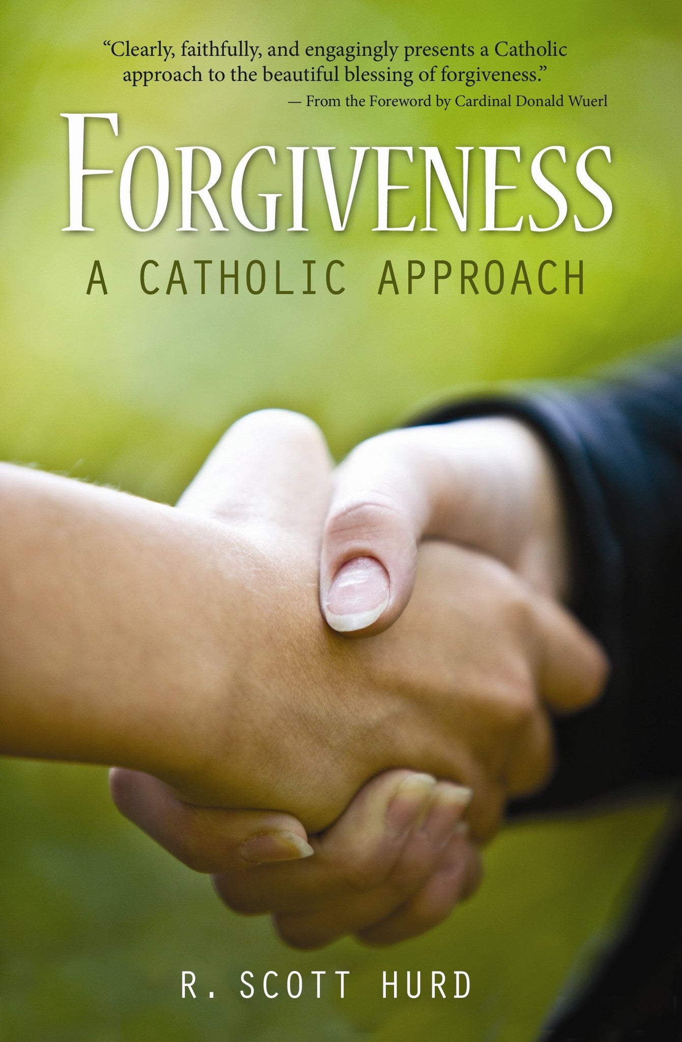 Forgiveness: A Catholic Approach