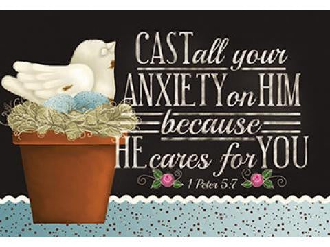 CAST all your ANXIETY on HIM