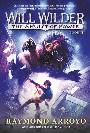 Will Wilder #3: The Amulet of Power [paperback]