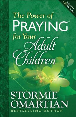 El poder de orar por sus hijos adultos (El poder de orar)