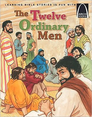Twelve Ordinary Men Arch Book