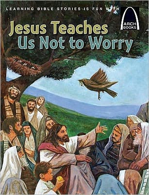 Jesús nos enseña a no preocuparnos