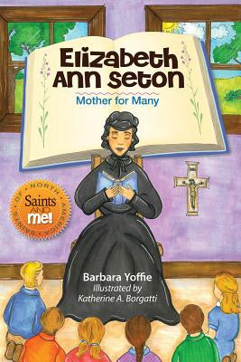 Elizabeth Ann Seton: Madre de muchos