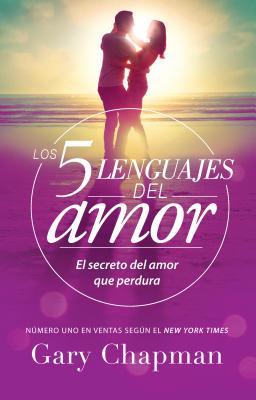 Los Cinco Lenguajes Del Amor - (Español -Five Love Languages ​​Revised)