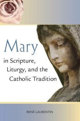 María en las Escrituras, la liturgia y la tradición católica