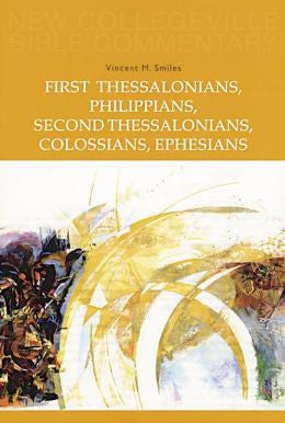 Primera de Tesalonicenses, Filipenses, Segunda de Tesalonicenses, Colosenses, Efesios