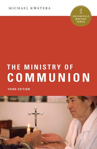 The Ministry of Communion 3rd Edition