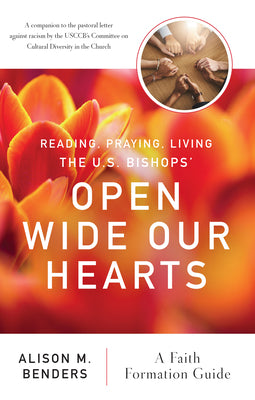 Leer, orar, vivir los obispos de EE. UU. Abramos nuestros corazones: una guía para la formación en la fe