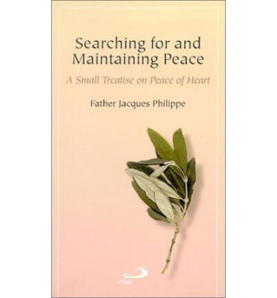 Searching for and Maintaining Peace