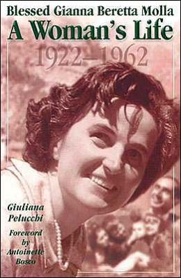 Santa Gianna Beretta Molla: la vida de una mujer, 1922-1962