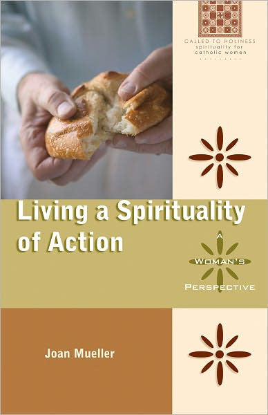 Living A Spirituality Of Actio