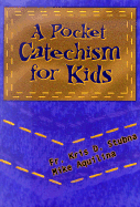 A Pocket Catechism for Kids