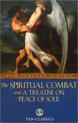 El combate espiritual y un tratado sobre la paz del alma