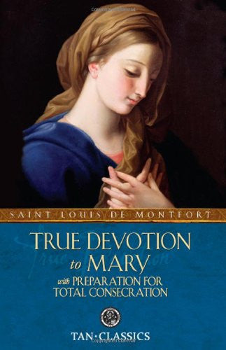 True Devotion To Mary