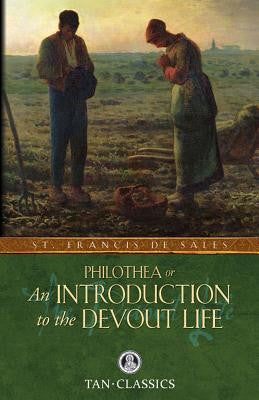 Philothea; Or an Introduction to the Devout Life