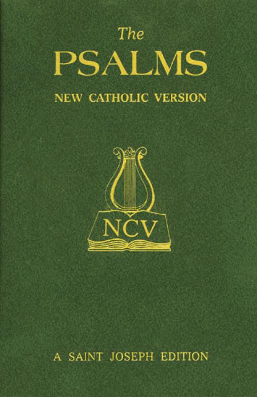 The Psalms:  New Catholic Version