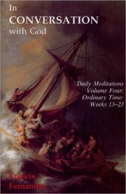 In Conversation With God: Volume 4, Weeks 13-23
