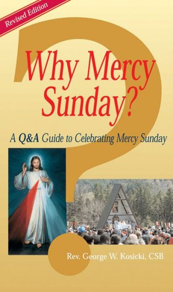 Why Mercy Sunday?