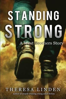 Standing Strong: A West Brothers Story ( West Brothers #4 )