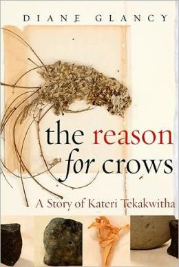 La razón de los cuervos: una historia de Kateri Tekakwitha