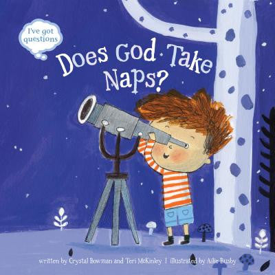 Does God Take Naps? ( I've Got Questions )