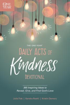 El devocional Actos diarios de bondad de un año: 365 ideas inspiradoras para revelar, dar y encontrar el amor de Dios