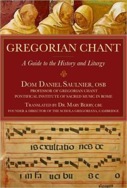 Canto gregoriano: una guía para la historia y la liturgia