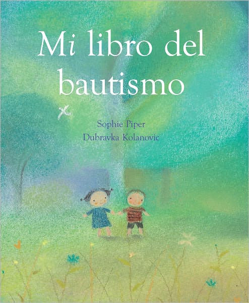 Mi Libro del Bautismo = Mi Libro de Bautismo