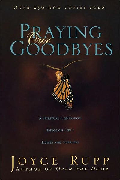 Orando nuestras despedidas: un compañero espiritual a través de las pérdidas y los dolores de la vida (revisado)