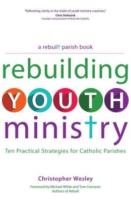 Reconstrucción del ministerio juvenil: diez estrategias prácticas para las parroquias católicas