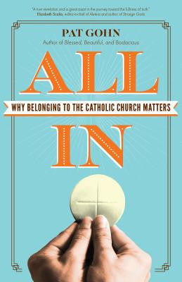 Todo incluido: Por qué es importante pertenecer a la Iglesia Católica 