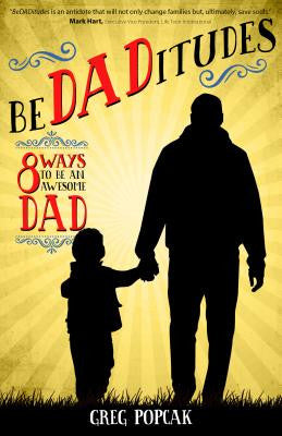 Bedaditudes: 8 Ways to Be an Awesome Dad