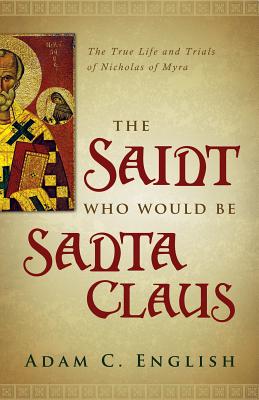 The Saint who would be Santa Claus