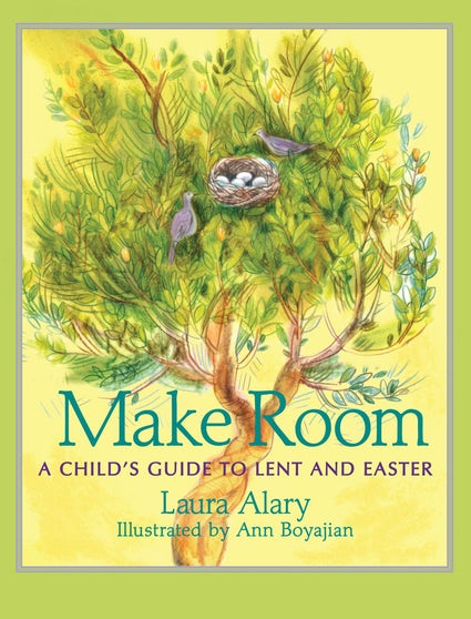 Make Room Una guía infantil para la Cuaresma y la Pascua