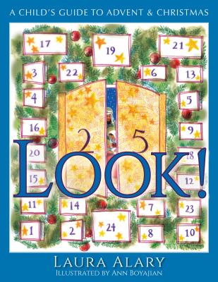 Look!: A Child's Guide to Advent and Christmas