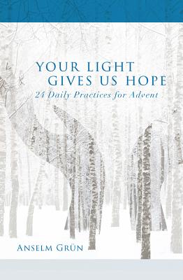 Tu luz nos da esperanza: 24 prácticas diarias para el Adviento