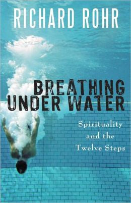 Respirar bajo el agua: la espiritualidad y los Doce Pasos