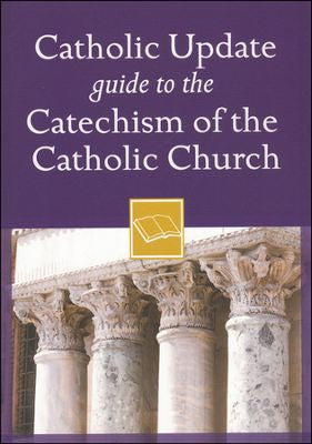 Catholic Update Guide To The Catechism