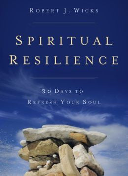Resiliencia espiritual: 30 días para refrescar tu alma