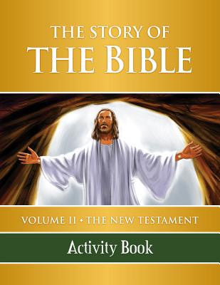 The Story of the Bible Activity Book: Volume II - The New Testament