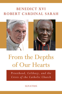 Desde lo más profundo de nuestros corazones: sacerdocio, celibato y la crisis de la Iglesia católica