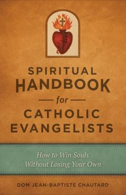 Spiritual Handbook for Catholic Evangelists