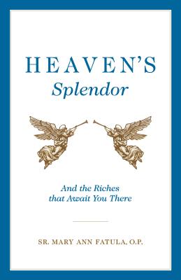 El esplendor del cielo: y las riquezas que allí te esperan