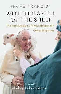 Con olor a oveja: el Papa se dirige a sacerdotes, obispos y otros pastores