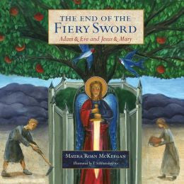 El fin de la espada de fuego: Adán y Eva y Jesús y María