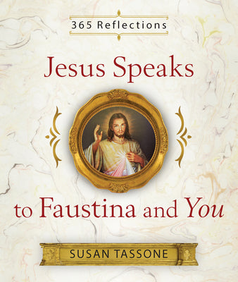 Jesús habla con Faustina y contigo